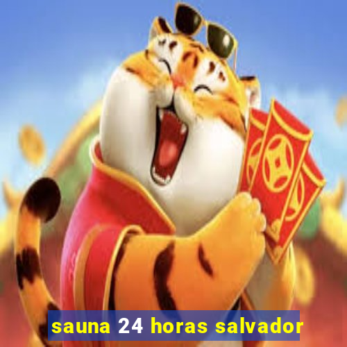 sauna 24 horas salvador